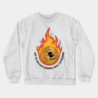 The Earth Died Screaming - Tom Waits Crewneck Sweatshirt